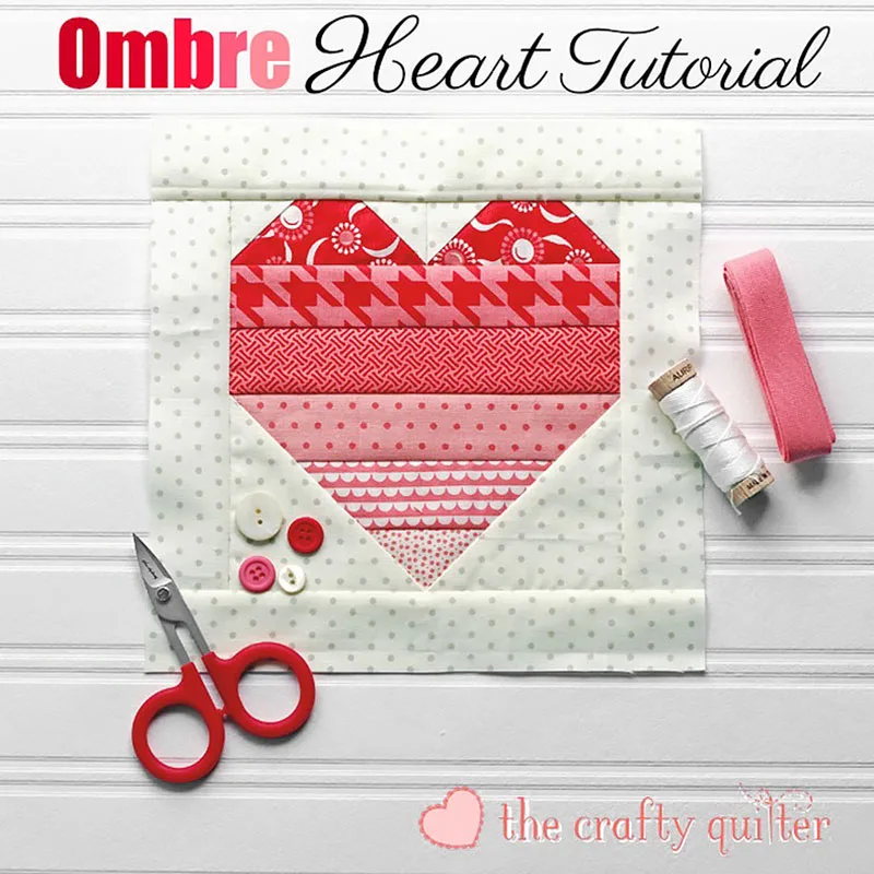 Check out this darling heart quilt block from The Crafty Quilter! The heart carries an ombre gradient, which adds dimension to the quilt piece. It's super simple and measures up to 6" on its own and 8" with a border.