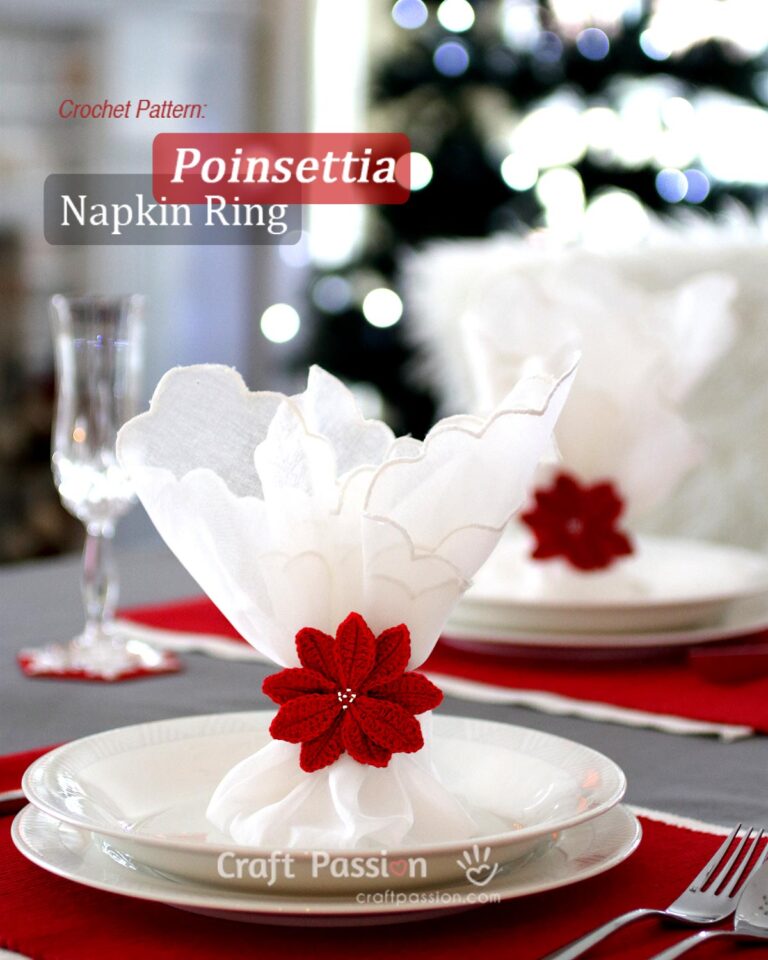 Free poinsettia crochet pattern & tutorial to make Christmas napkin rings. Decorate Christmas table with white napkin & red poinsettia napkin ring.